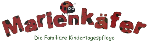 Kindertagespflege Marienkäfer - Kindertagespflege Marienkäfer -